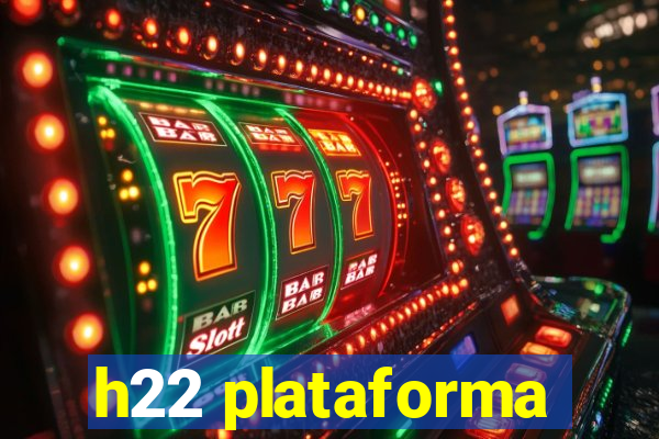 h22 plataforma